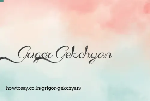 Grigor Gekchyan