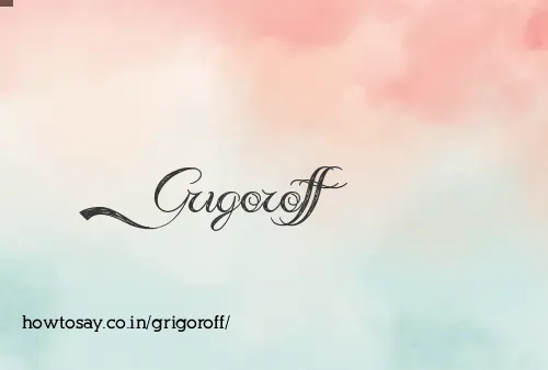 Grigoroff