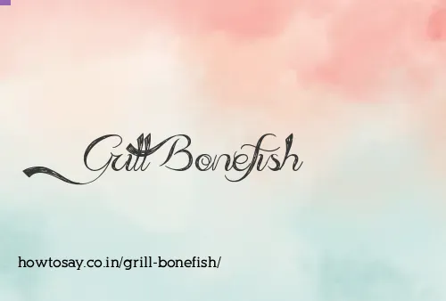 Grill Bonefish