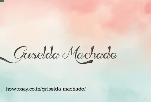 Griselda Machado