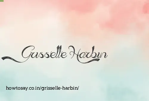 Grisselle Harbin