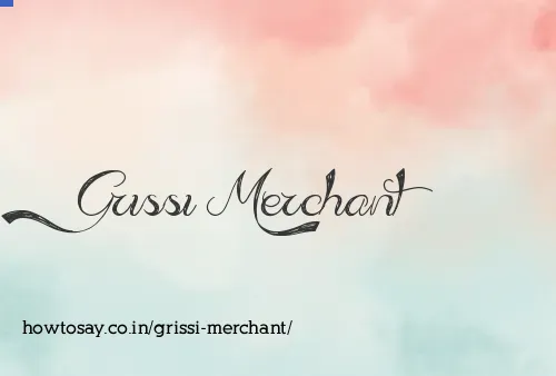 Grissi Merchant