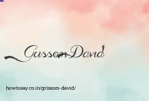 Grissom David