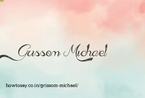 Grissom Michael