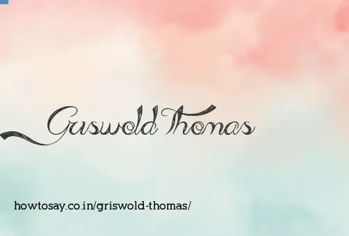 Griswold Thomas