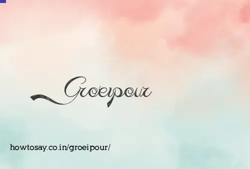 Groeipour