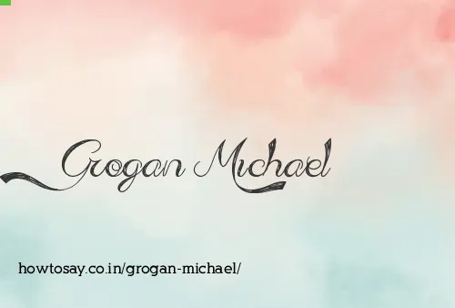 Grogan Michael