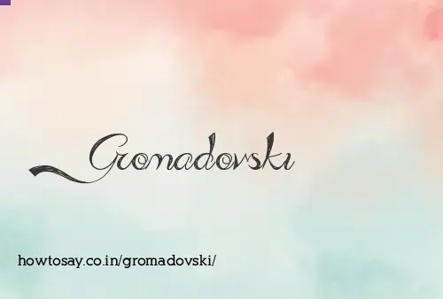 Gromadovski