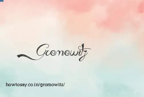 Gromowitz