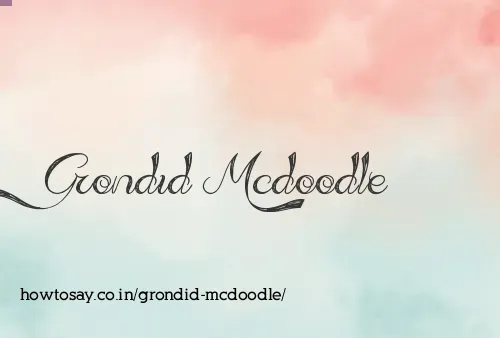 Grondid Mcdoodle