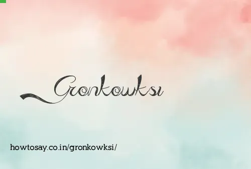 Gronkowksi