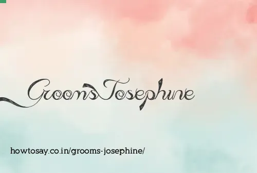 Grooms Josephine