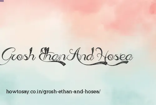 Grosh Ethan And Hosea