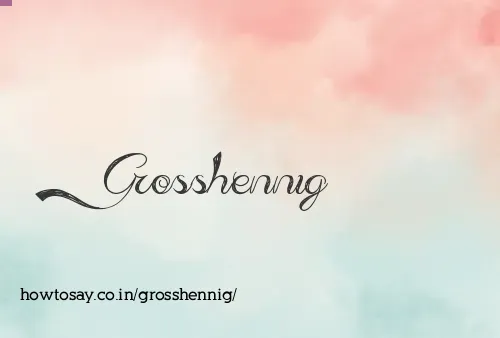 Grosshennig