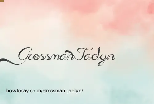 Grossman Jaclyn
