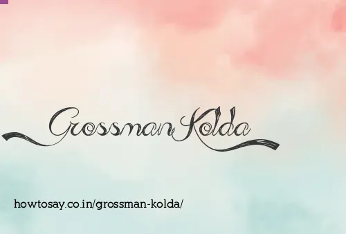 Grossman Kolda