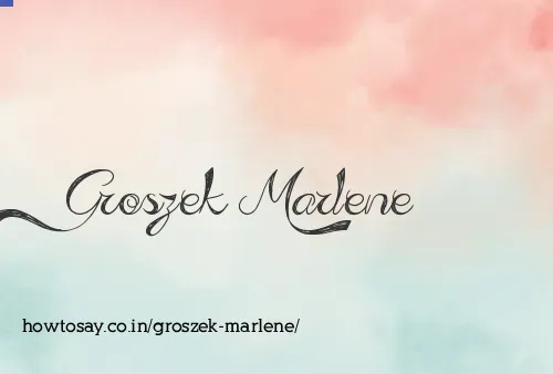 Groszek Marlene