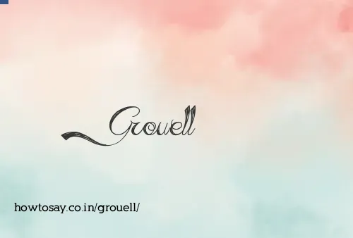 Grouell