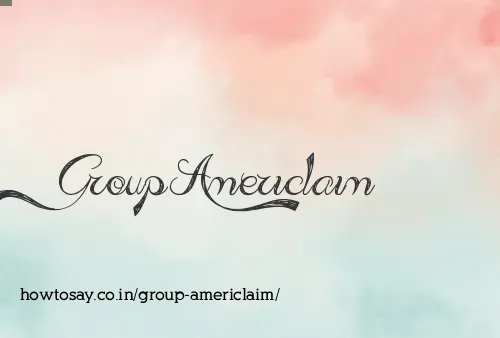 Group Americlaim