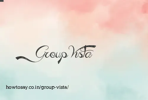 Group Vista