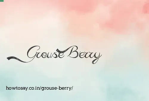 Grouse Berry