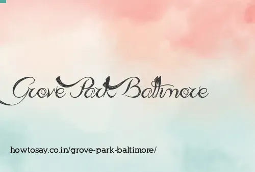 Grove Park Baltimore