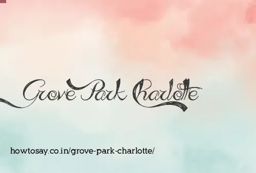 Grove Park Charlotte