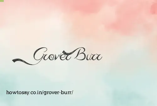 Grover Burr