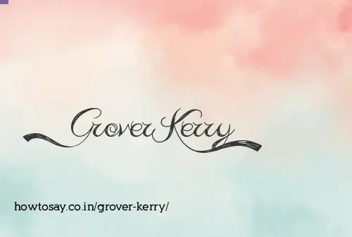 Grover Kerry