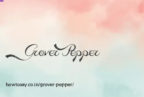 Grover Pepper