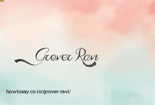 Grover Ravi