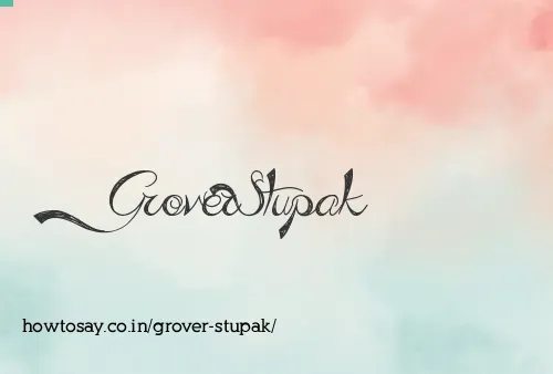 Grover Stupak