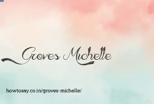 Groves Michelle