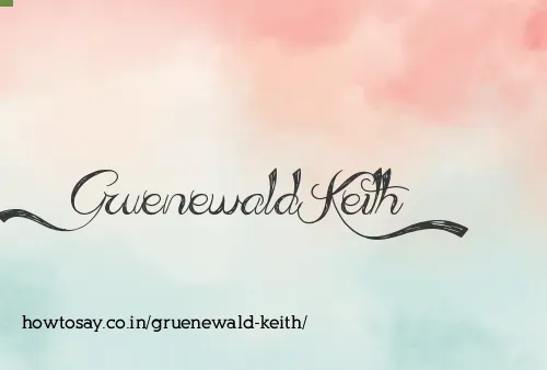 Gruenewald Keith
