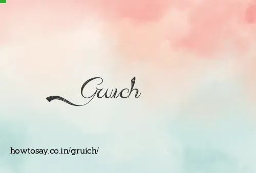 Gruich