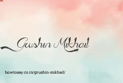 Grushin Mikhail