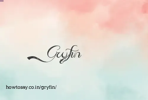 Gryfin