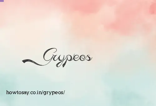 Grypeos