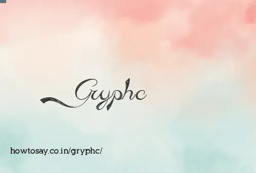 Gryphc