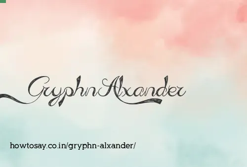 Gryphn Alxander