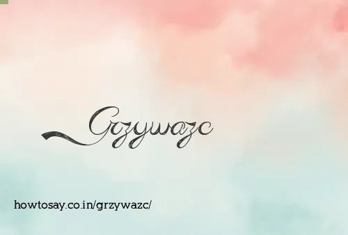 Grzywazc