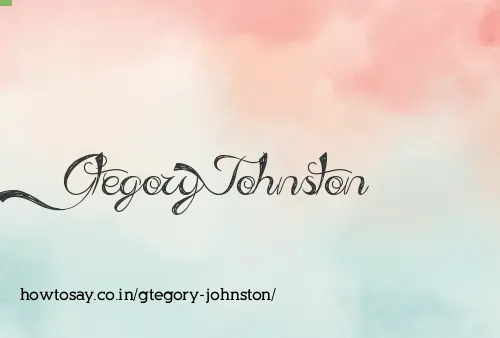 Gtegory Johnston