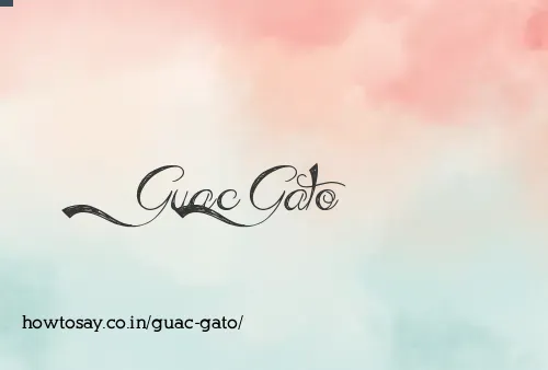 Guac Gato