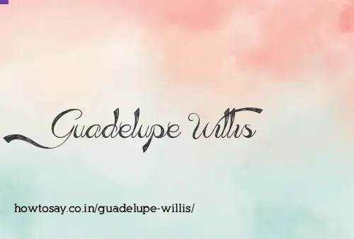 Guadelupe Willis
