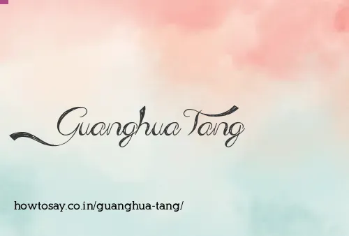 Guanghua Tang