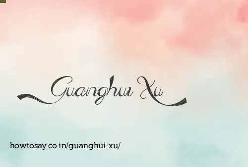 Guanghui Xu