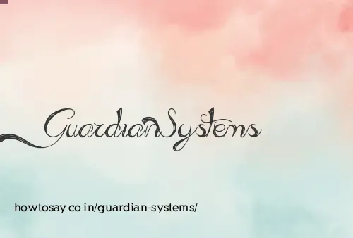 Guardian Systems