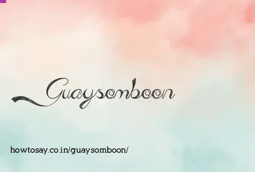 Guaysomboon