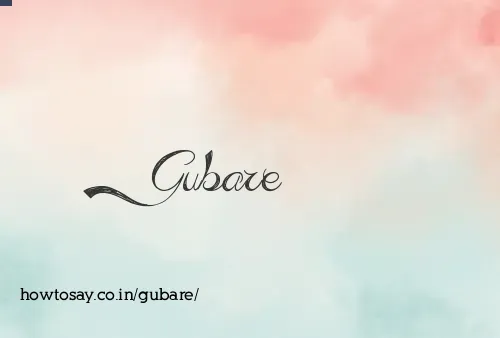 Gubare