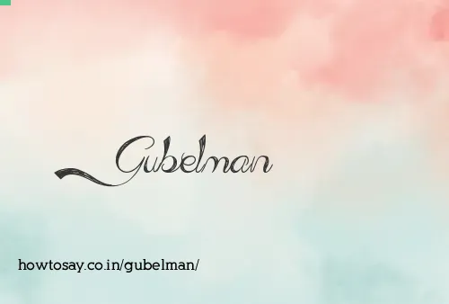 Gubelman
